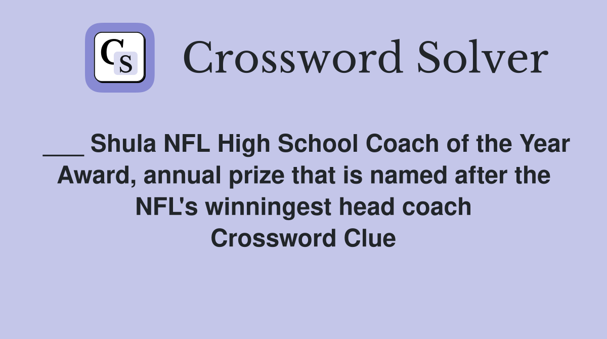 Shula NFL High School Coach of the Year Award, annual prize that is